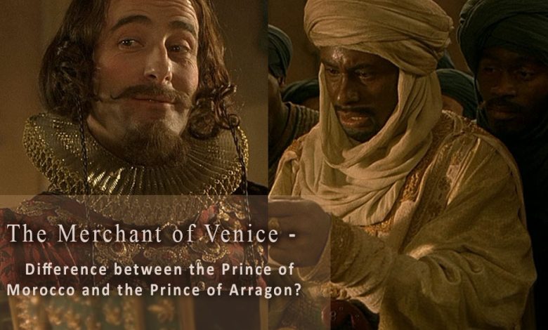 the prince of morocco and the prince of arragon in the merchant of venice