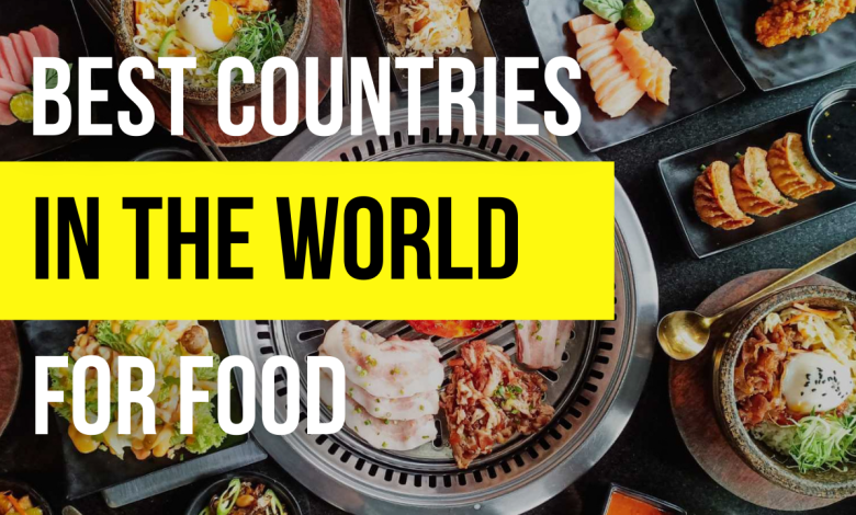 best countries in the world for food